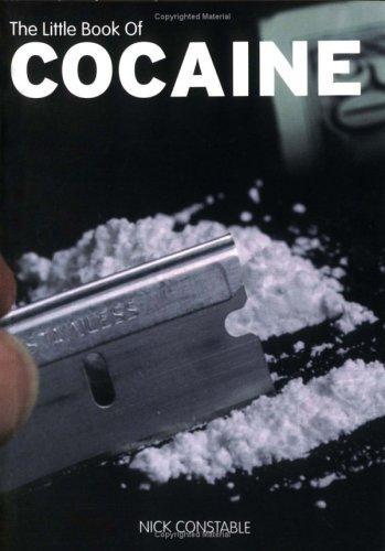 The Little Book of Cocaine (Little Book Of... (Sanctuary Publishing))