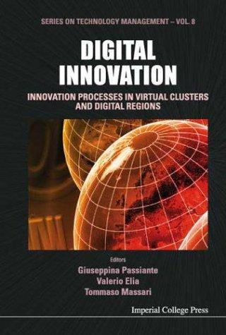 Digital Innovation: Innovation Processes in Virtual Clusters and Digital Platforms