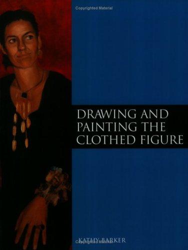Drawing and Painting the Clothed Figure