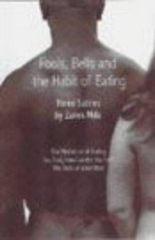 Fools, Bells, and the Habit of Eating
