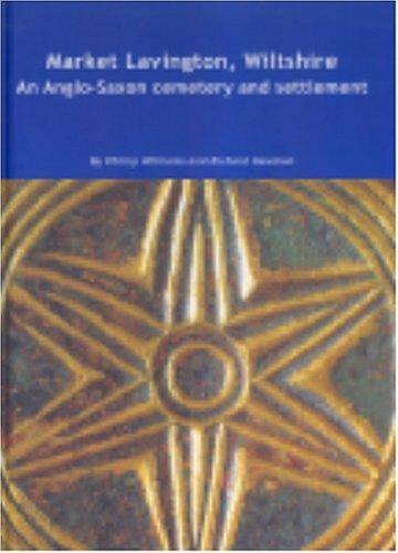 Market Lavington, Wiltshire: An Anglo-Saxon Cemetery and Settlement: Excavations at Grove Farm, 1986-90