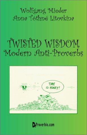 Twisted Wisdom