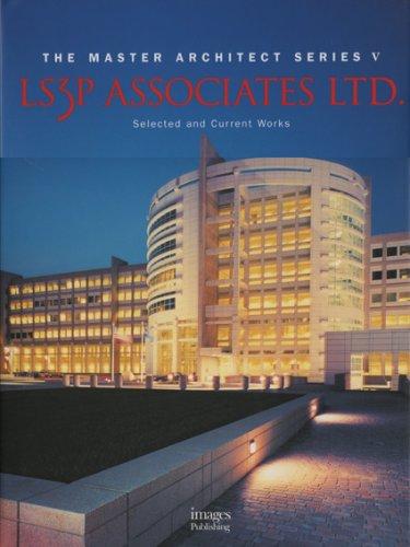 LS3P Associates Ltd. MAS V (Master Architect Series, 5)