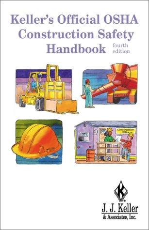 Keller's Official OSHA Construction Safety Handbook