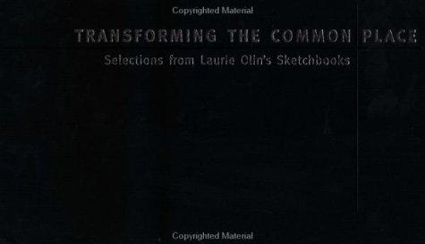 Transforming the Common Place