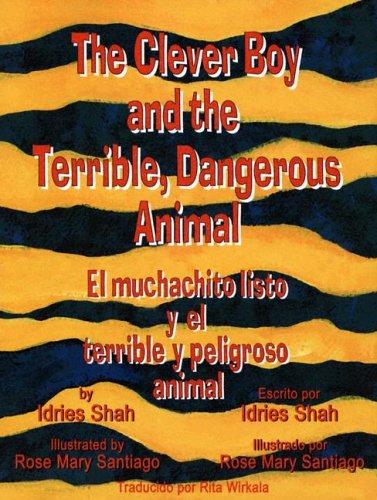 The clever boy and the terrible, dangerous animal =