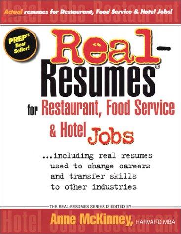 Real-Resumes for Restaurant, Food Service & Hotel Jobs
