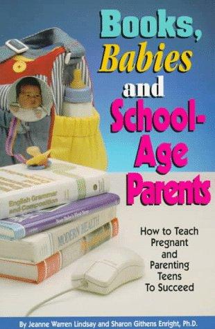 Books, Babies, and School-Age Parents