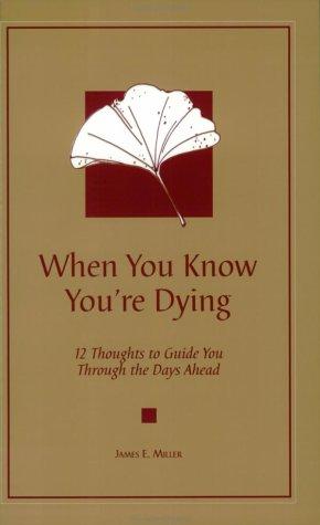 When You Know You're Dying