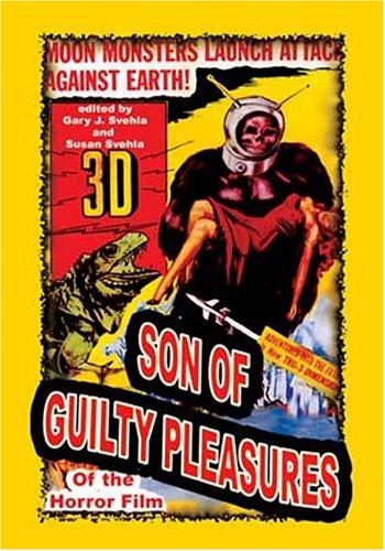 Son of Guilty Pleasures of the Horror Film