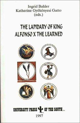 The lapidary of King Alfonso X the Learned
