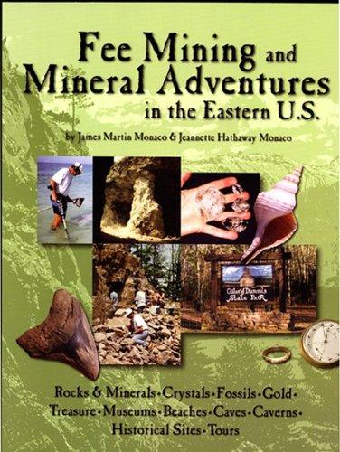 Fee Mining and Mineral Adventures in the Eastern U.S.