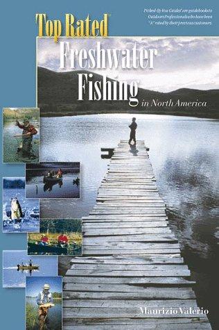 Top Rated Freshwater Fishing in North America