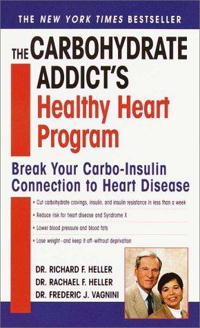 The Carbohydrate Addict's Healthy Heart Program