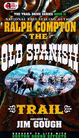 The Old Spanish Trail (The Trail Drive Series, 11)