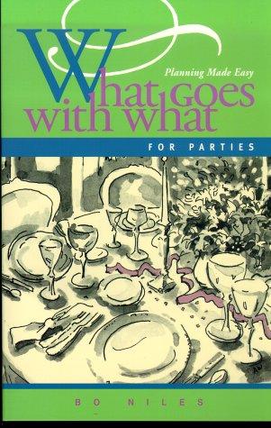 What Goes With What for Parties
