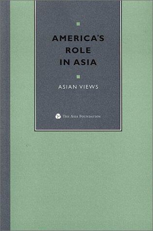 America's Role in Asia: Asian Views