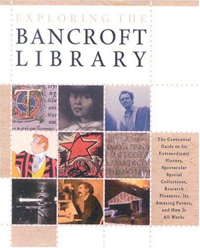 Exploring the Bancroft Library