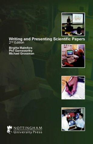 WRITING AND PRESENTING SCIENTIFIC PAPERS