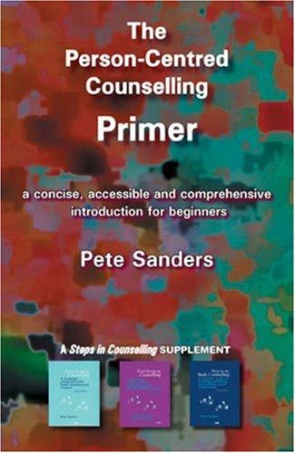 The Person-centred Counselling Primer