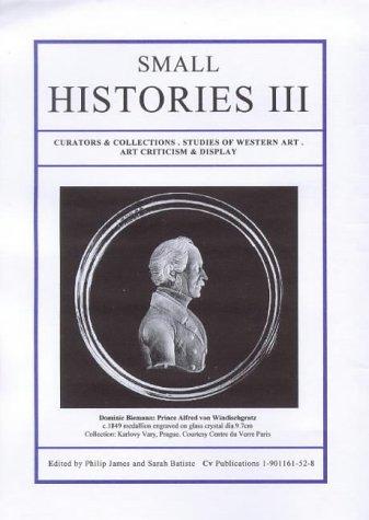 Small Histories III
