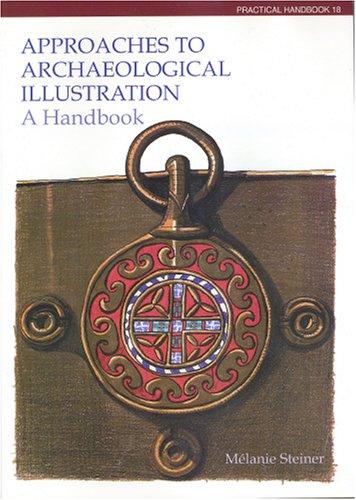 Approaches to Archaeological Illustration