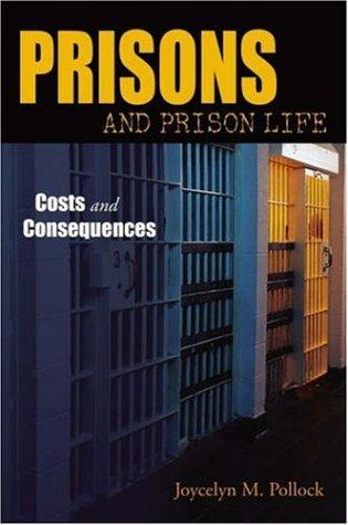 Prisons and Prison Life