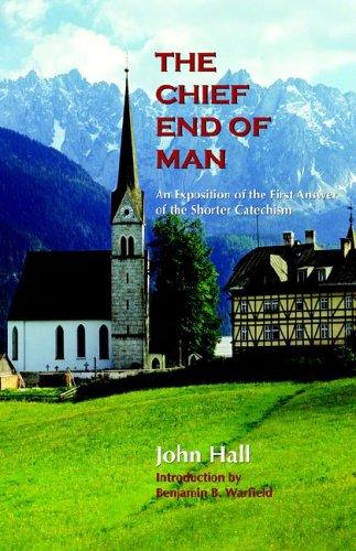 The Chief End of Man