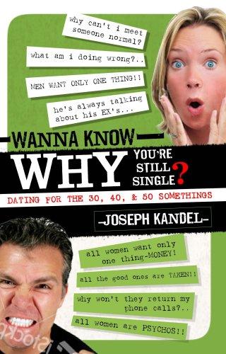 Wanna Know Why You're Still Single?