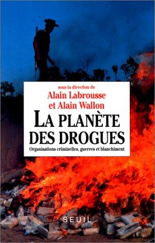 La Planète des drogues