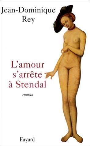 L' amour s'arrête à Stendal