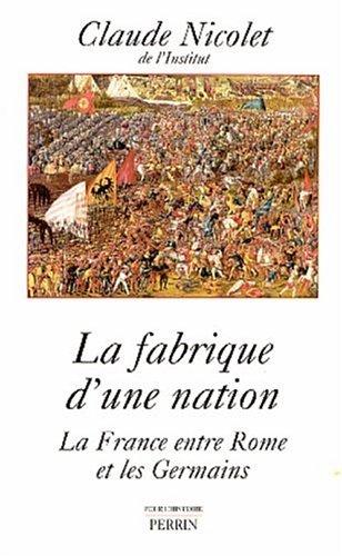 La fabrique d'une nation