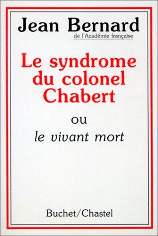 Le syndrome du colonel Chabert, ou, Le vivant mort