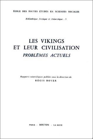 Les Vikings et leur civilisation