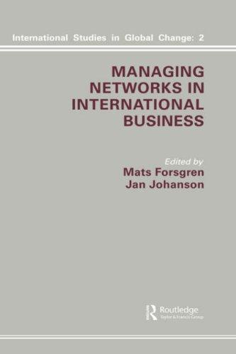 Managing Networks in International Business