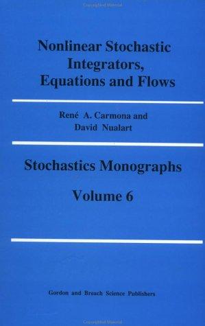 Nonlinear Stochastic Integrators, Equations, and Flows