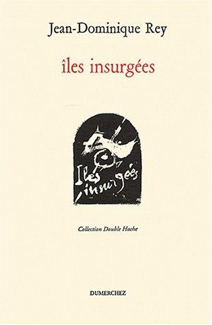 Iles insurgées