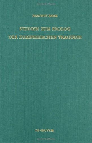 Studien zum Prolog der euripideischen Tragödie