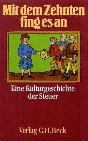 Mit dem Zehnten fing es an