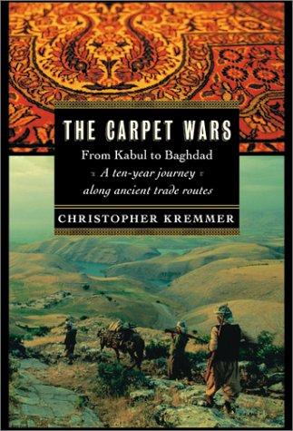 The Carpet Wars: From Kabul to Baghdad