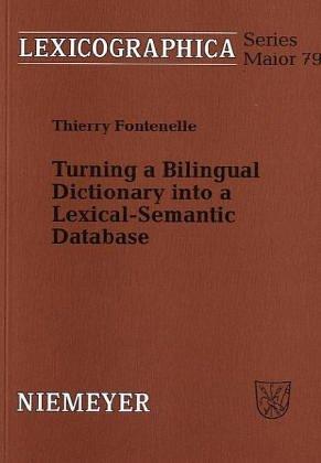 Turning a blingual dictionary into a lexical-semantic database
