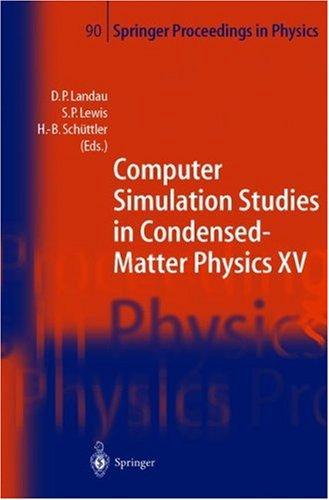 Computer Simulation Studies in Condensed Matter Physics XV
