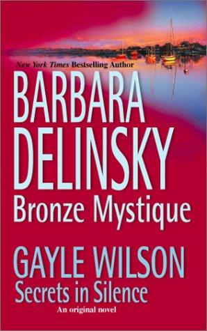 Bronze Mystique / Secrets in Silence