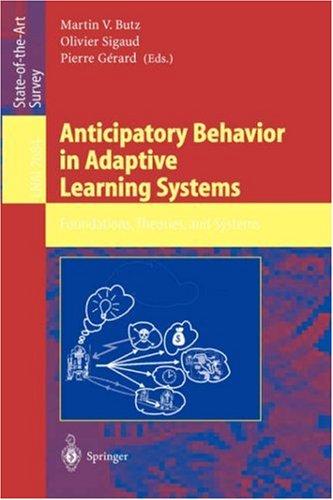Anticipatory behavior in adaptive learning systems