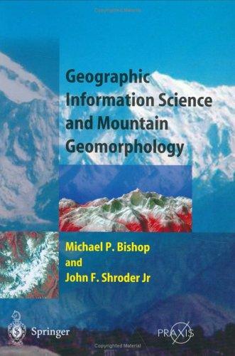 Geographic Information Science and Mountain Geomorphology