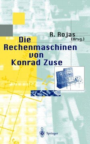 Die Rechenmaschinen von Konrad Zuse (German Edition)
