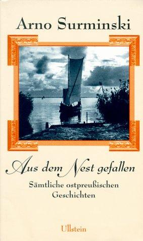 Aus dem Nest gefallen. Sämtliche ostpreußischen Geschichten