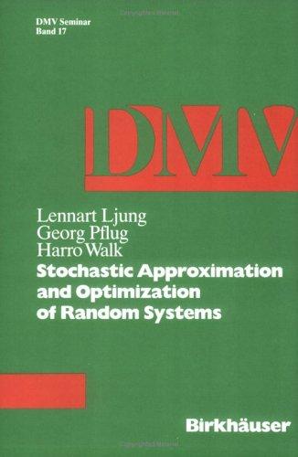 Stochastic Approximation and Optimization of Random Systems