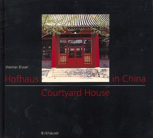 Courtyard House in China