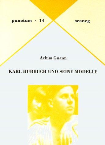 Karl Hubbuch und seine Modelle